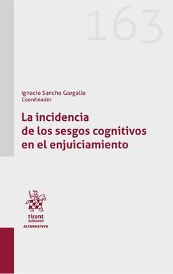 LA INCIDENCIA DE LOS SESGOS COGNITIVO EN EL ENJUICIAMIENTO