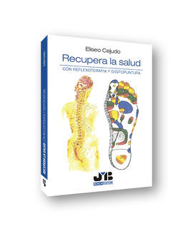 RECUPERA LA SALUD CON REFLEXOTERAPIA Y DIGITOPUNTU