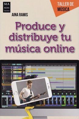 PRODUCE Y DISTRIBUYE TU MÚSICA ONLINE