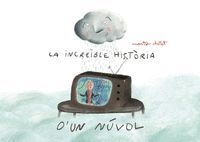 LA INCREIBLE HISTORIA D'UN NUVOL