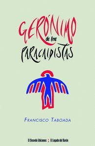 GERÓNIMO DE LOS PARACAIDISTAS