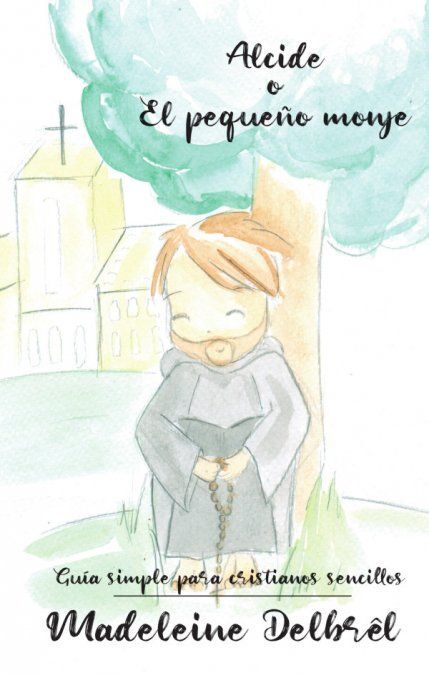 ALCIDE O EL PEQUEÑO MONJE