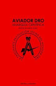 AVIADOR DRO. ANARQUIA CIENTIFICA