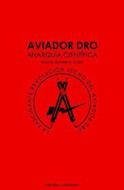 AVIADOR DRO. ANARQUIA CIENTIFICA