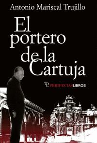 PORTERO DE LA CARTUJA,EL