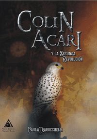 COLIN ACARI Y LA SEGUNDA REVOLUCIÓN