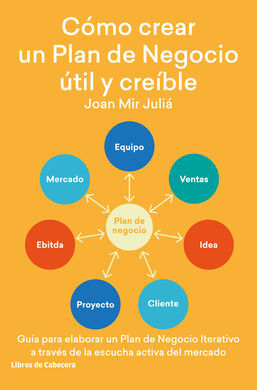 COMO CREAR UN PLAN DE NEGOCIO UTIL Y CREIBLE