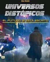 UNIVERSOS DISTÓPICOS