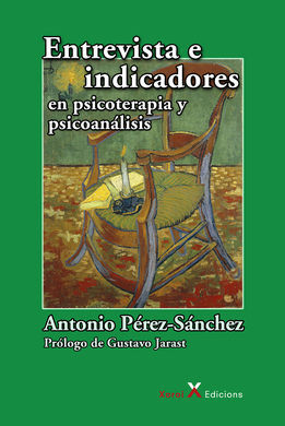 ENTREVISTA E INDICADORES EN PSICOTERAPIA Y PSICOANÁLISIS