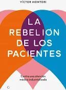 LA REBELIÓN DE LOS PACIENTES