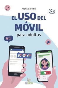 EL USO DEL MÓVIL PARA ADULTOS