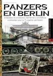 PANZERS EN BERLIN /UNIDADES ACORAZADAS ALEMANAS Y