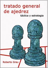 II.TRATADO GENERAL DE AJEDREZ:TACTICA Y ESTRATEGIA