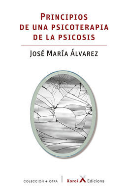 PRINCIPIOS DE UNA PSICOTERAPIA DE LA PSICOSIS