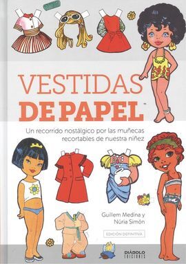 VESTIDAS DE PAPEL UN RECORRIDO NOSTALGICO MUÑECAS