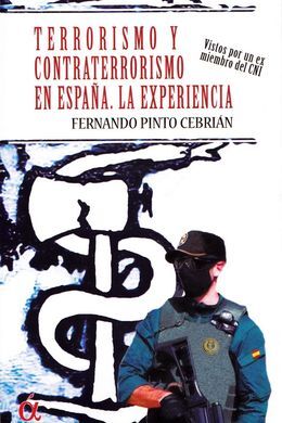 TERRORISMO Y CONTRATERRORISMO EN ESPAÑA. LA EXPERI