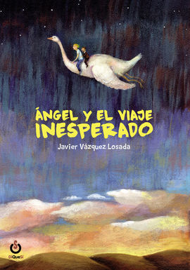 ANGEL Y EL VIAJE INESPERADO