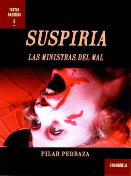 SUSPIRIA. LAS MINISTRAS DEL MAL
