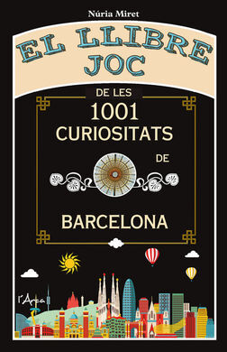 EL LLIBRE JOC DE LES 1001 CURIOSITATS DE BARCELONA
