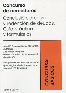 CONCURSO DE ACREEDORES. CONCLUSIÓN, ARCHIVO Y REDENCION DE DEUDAS