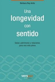 UNA LONGEVIDAD CON SENTIDO