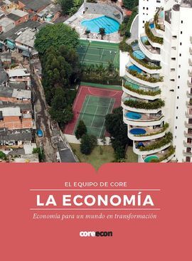 LA ECONOMÍA. ECONOMÍA PARA UN MUNDO EN TRANSFORMACIÓN