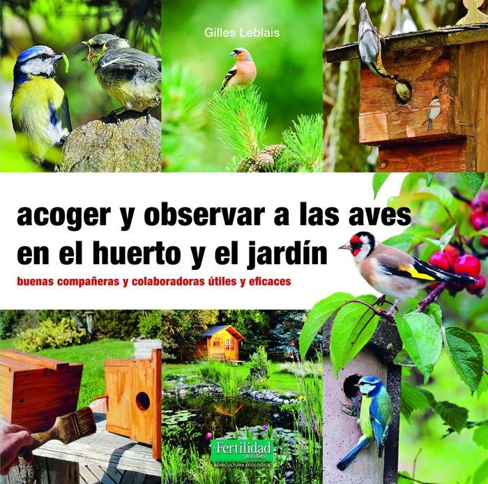 ACOGER Y OBSERVAR A LAS AVES EN EL HUERTO Y EL JAR