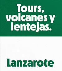 LANZAROTE. TOURS, VOLCANES Y LENTEJAS.