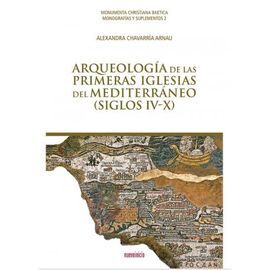ARQUEOLOGIA DE LAS PRIMERAS IGLESIAS DEL MEDITERRANEO