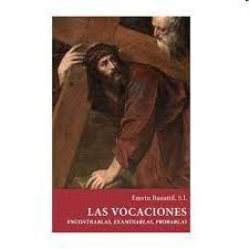 VOCACIONES. ENCONTRARLAS, EXAMINARLAS, PROBARLAS