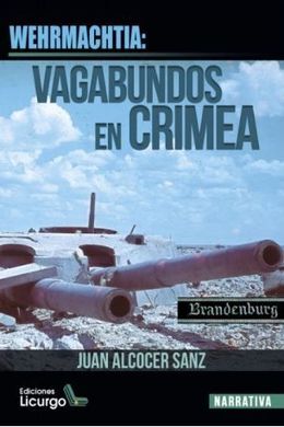 WEHRMACHTIA: VAGABUNDOS EN CRIMEA