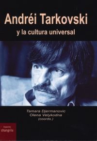 ANDRÉI TARKOVSKI Y LA CULTURA UNIVERSAL