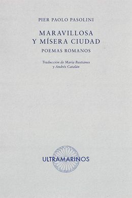 MARAVILLOSA Y MÍSERA CIUDAD
