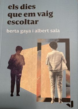 ELS DIES QUE EM VAIG ESCOLTAR