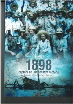 1898 CRÓNICA DE UNA DERROTA PACTADA