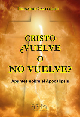 CRISTO ¿VUELVE O NO VUELVE?