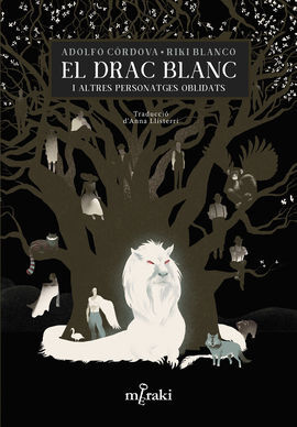 EL DRAC BLANC I ALTRES PERSONATGES OBLIDATS