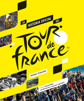 HISTORIA OFICIAL DEL TOUR DE FRANCIA, LA