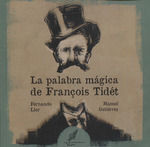 LA PALABRA MAGICA DE FRANÇOIS TIDET