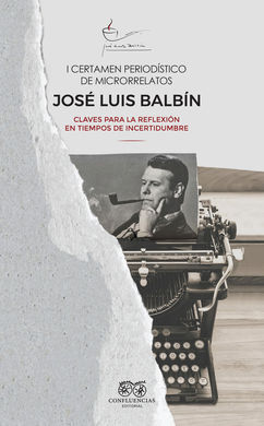 I CERTAMEN PERIODISTICO DE MICRORRELATOS JOSE LUIS