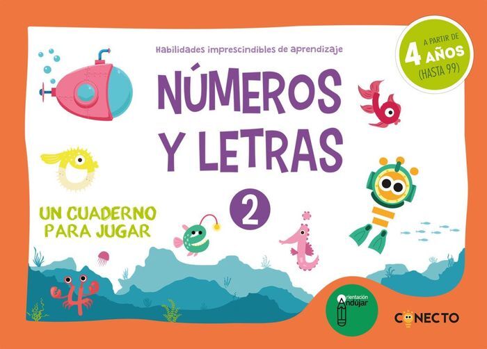 NUMEROS Y LETRAS 2 UN CUADERNO PARA JUGAR 4 AÑOS