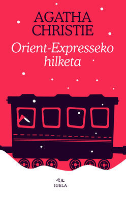 ORIENT EXPRESSEKO HILKETA