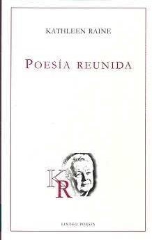 POESIA REUNIDA. KATHLEEN RAINE