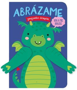 ABRAZAME PEQUEÑO DRAGON