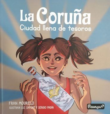 LA CORUÑA. CIUDAD LLENA DE TESOROS