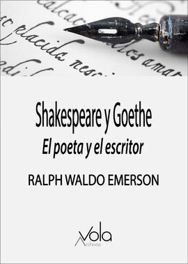 SHAKESPEARE Y GOETHE - EL POETA Y EL ESCRITOR