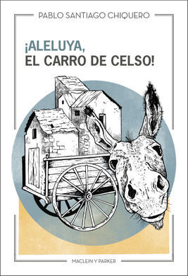 ALELUYA, EL CARRO DE CELSO!