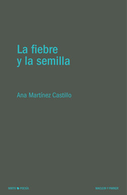 LA FIEBRE Y LA SEMILLA