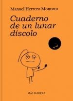 CUADERNO DE UN LUNAR DISCOLO