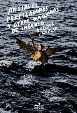 ANSIBLES, PERFILADORES Y OTRAS MÁQUINAS DE INGENIO